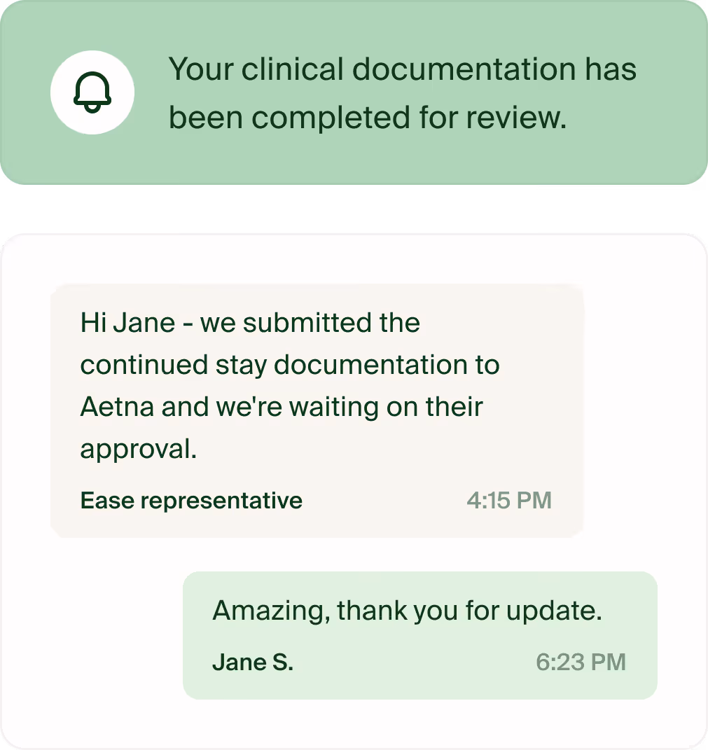 Continued stay approvals, managed end to end